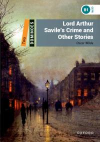 Dominoes: Level 2:: Lord Arthur Savile's Crime and Other Stories