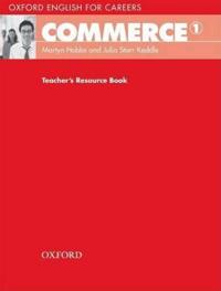 Oxford English for Careers: Commerce 1: Teacher's Resource Book