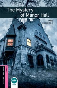 Oxford Bookworms Library: Starter: The Mystery of Manor Hall audio pack