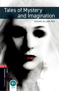 Oxford Bookworms Library: Level 3: Tales of Mystery and Imagination audio pack