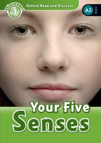 Oxford Read and Discover: Level 3: Your Five Senses