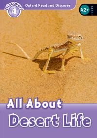 Oxford Read and Discover: Level 4: All About Desert Life