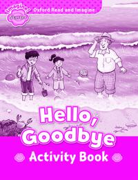 Oxford Read and Imagine: Starter: Hello, Goodbye Activity Book