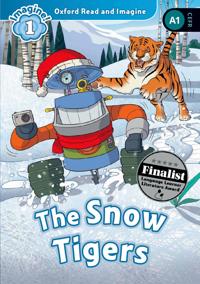 Oxford Read and Imagine: Level 1: The Snow Tigers