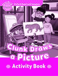 Oxford Read and Imagine: Starter: Clunk Draws a Picture activity book