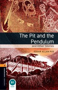 Oxford Bookworms Library: Level 2: The Pit and the Pendulum and Other Stories