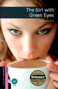Oxford Bookworms Library: Starter:: The Girl with Green Eyes