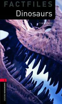 Oxford Bookworms Library Factfiles: Level 3:: Dinosaurs