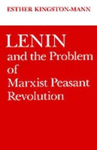 Lenin and the Problem of Marxist Peasant Revolution