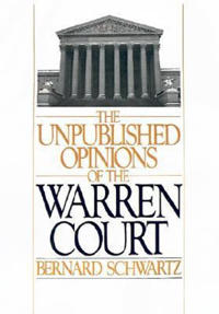 The Unpublished Opinions of the Warren Court