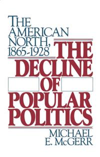 Bokomslag för "The Decline of Popular Politics"