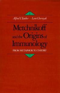 Metchnikoff and the Origins of Immunology