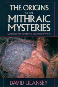 The Origins of the Mithraic Mysteries