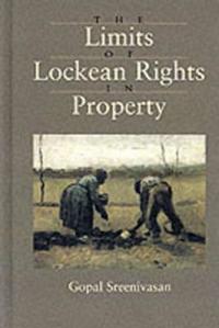 The Limits of Lockean Rights in Property