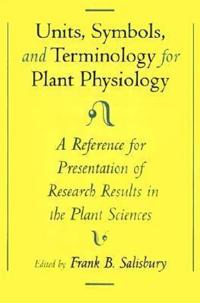 Unit, Symbols, and Terminology for Plant Physiology
