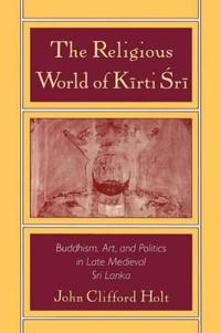 Kirjan kansi "The Religious World of Kirti Sri"