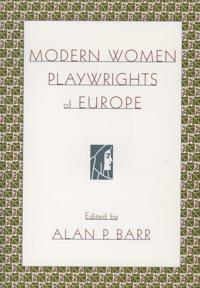 Modern Women Playwrights of Europe