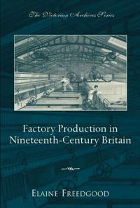 Factory Production in Nineteenth-Century Britain