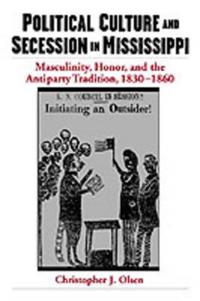 Bokomslag för "Political Culture and Secession in Mississippi"