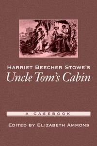 Bokomslag for "Harriet Beecher Stowe's Uncle Tom's Cabin"