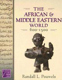 African and Middle Eastern World, 600-1500