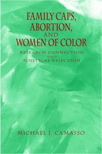 Family Caps, Abortion and Women of Color