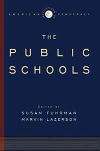 The Institutions of American Democracy: The Public Schools