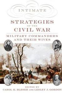 Intimate Strategies of the Civil War