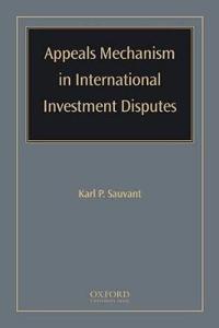 Appeals Mechanism in International Investment Disputes