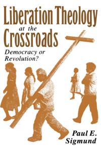 Liberation Theology at the Crossroads