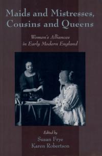 Maids and Mistresses, Cousins and Queens