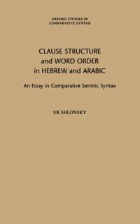 Clause Structure and Word Order in Hebrew and Arabic