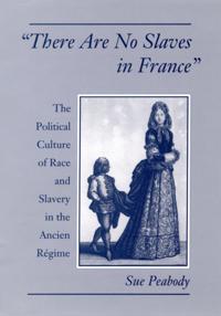 &quote;There Are No Slaves in France&quote;