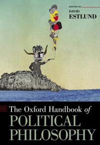 Bokomslag för "The Oxford Handbook of Political Philosophy"