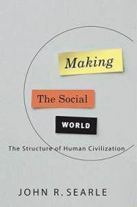 Searle, J: Making the Social World