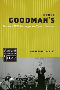 Kirjan kansi "Benny Goodman's Famous 1938 Carnegie Hall Jazz Concert"