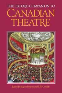 The Oxford Companion to Canadian Theatre