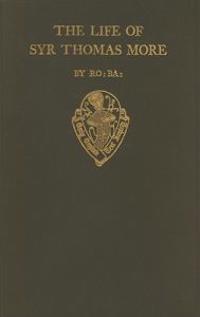 The Lyfe of Syr Thomas More, by R. Ba.