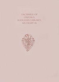 Facsimile of Oxford, Bodleian Library, MS Digby 86
