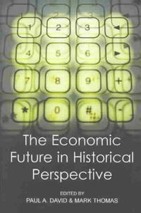 The Economic Future in Historical Perspective