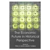 The Economic Future in Historical Perspective