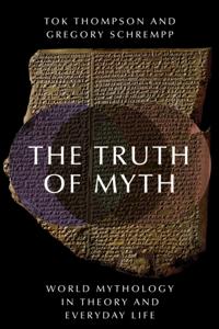 World Mythology in Theory and Everyday Life