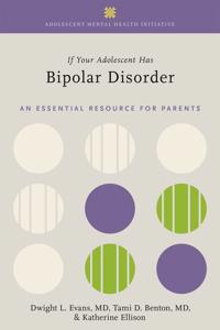 Bokomslag för "If Your Adolescent Has Bipolar Disorder"