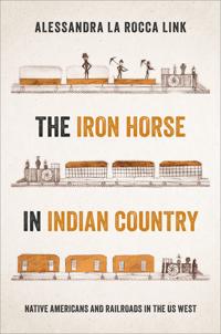 The Iron Horse in Indian Country