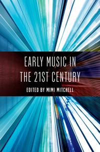Bokomslag för "Early Music in the 21st Century"