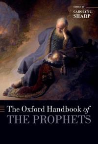 Bokomslag för "The Oxford Handbook of the Prophets"