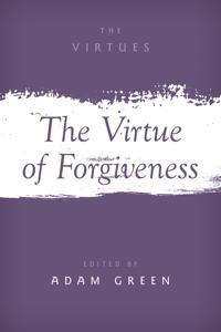 The Virtue of Forgiveness