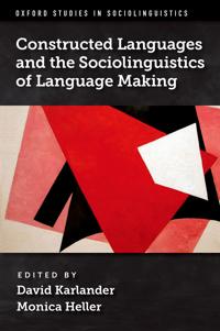 Constructed Languages and the Sociolinguistics of Language Making