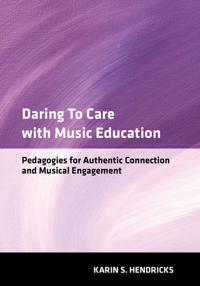 Bokomslag för "Daring to Care with Music Education"