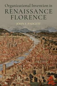 Organizational Invention in Renaissance Florence